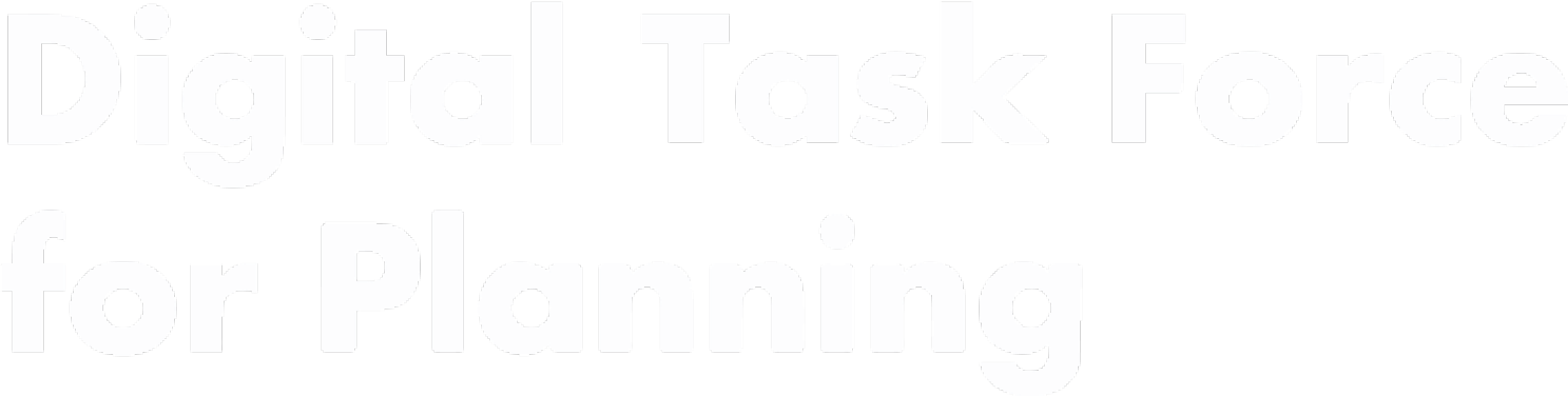 Digital Task Force for Planning